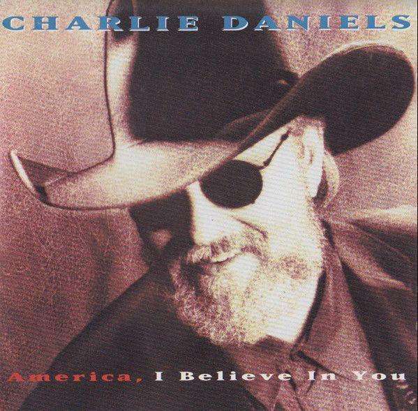 Portada de Álbum "America, i Believe in You", de Charlie Daniels Band