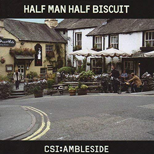 Portada de Álbum "Csi: Ambleside", de Half Man Half Biscuit