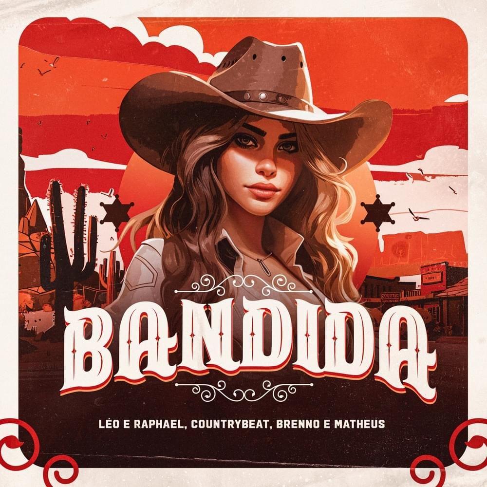 Portada de Sencillo/EP "Bandida (part. CountryBeat e Brenno & Matheus)", de Léo & Raphael