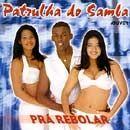 Portada de Álbum "Prá Rebolar", de Patrulha do Samba