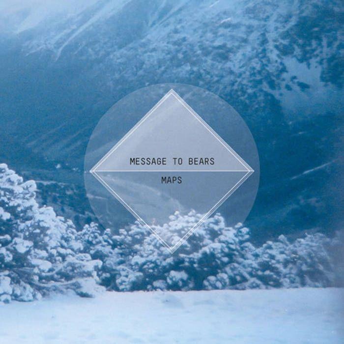 Portada de Álbum "Maps", de Message To Bears