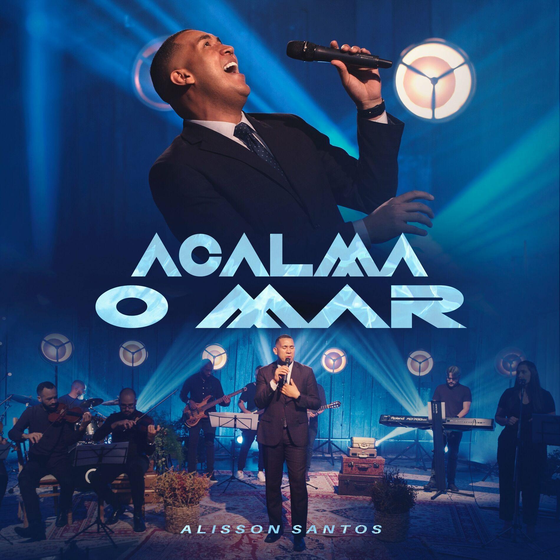 Portada de Sencillo/EP "Acalma o Mar", de Alisson Santos