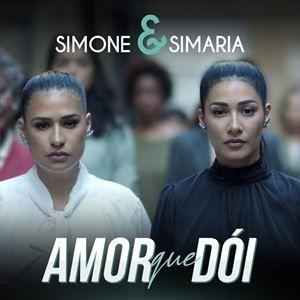 Portada de Sencillo/EP "Amor Que Dói", de Simone & Simaria