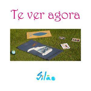 Portada de Sencillo/EP "Te Ver Agora", de Silão