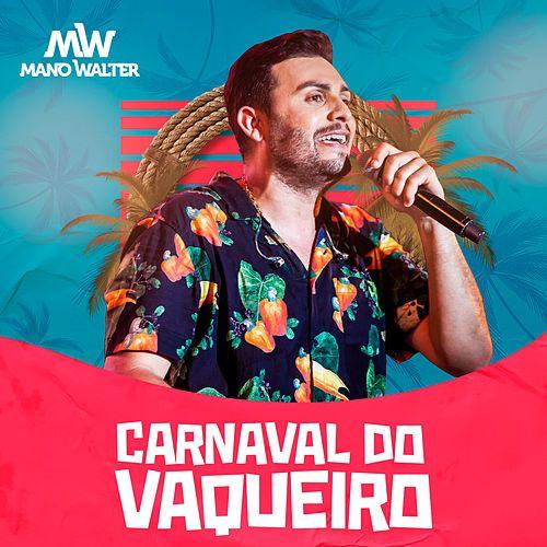 Capa do Single/EP "Carnaval do Vaqueiro ", de Mano Walter
