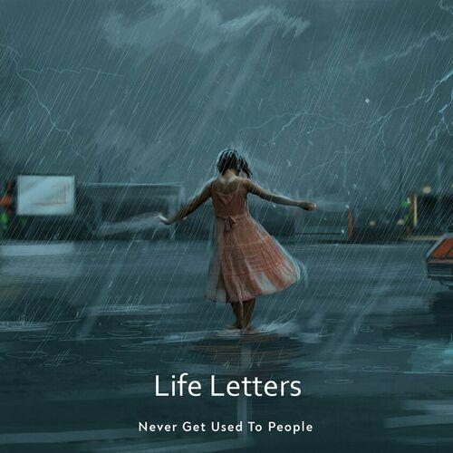 Portada de Sencillo/EP "Life Letters", de Never Get Used To People