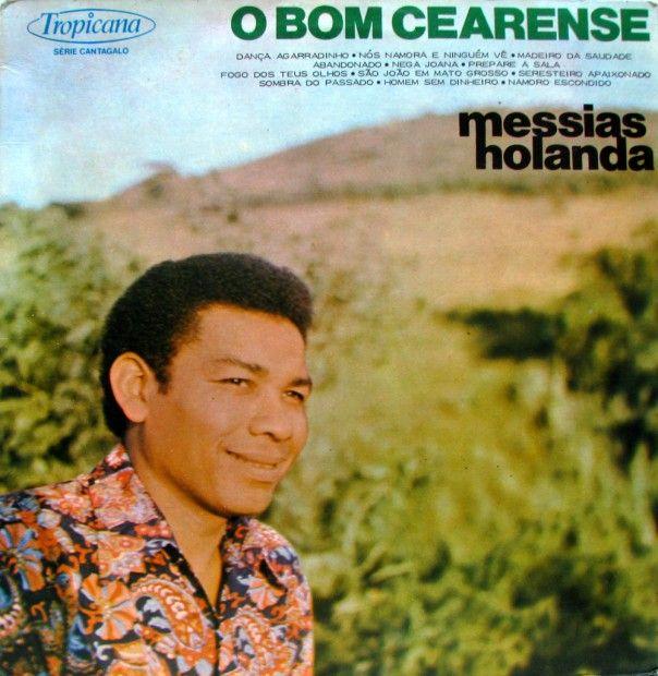 Capa do Álbum "O Bom Cearense", de Messias Holanda
