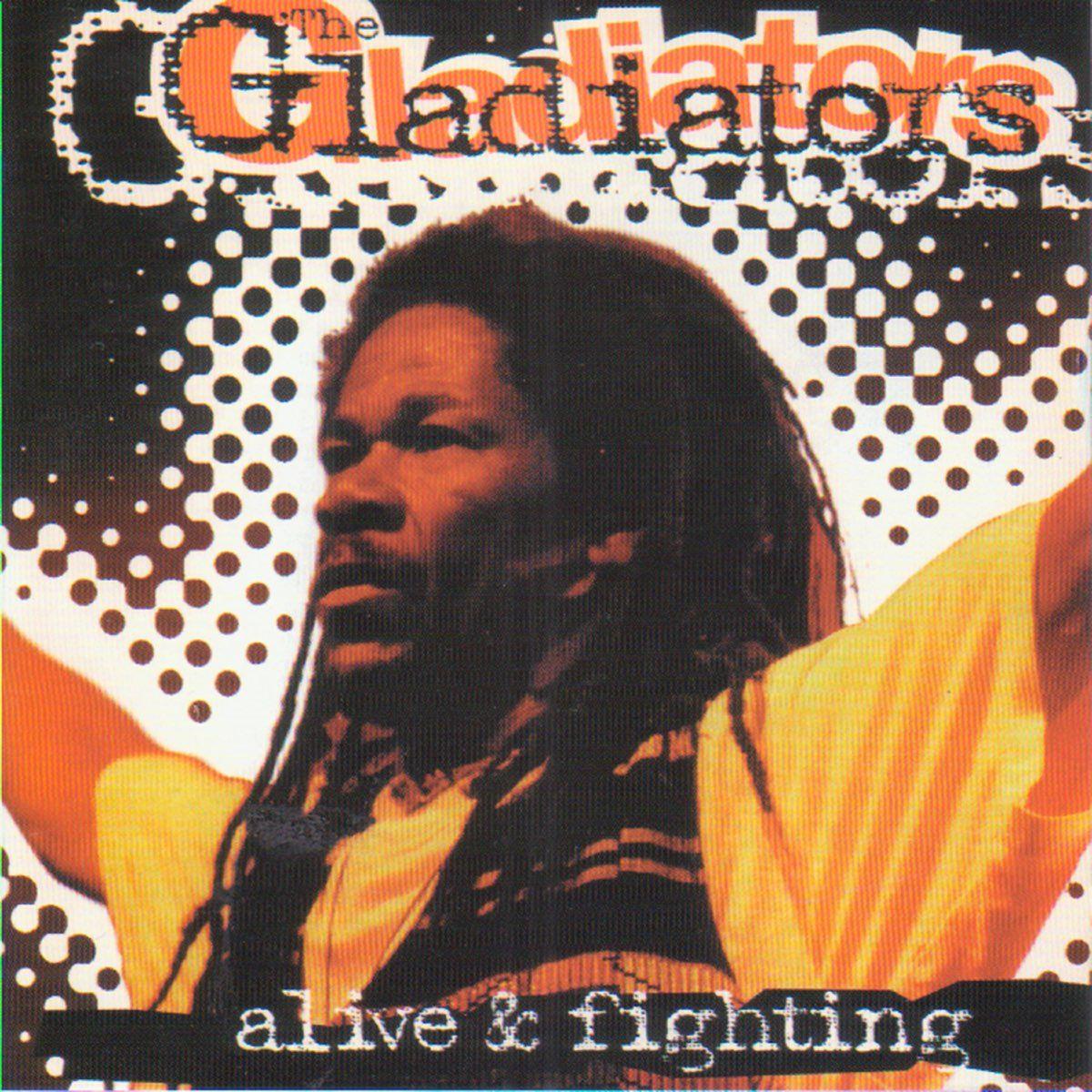 Capa do Álbum "Alive & Fighting", de The Gladiators