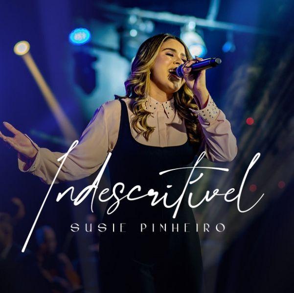Portada de Sencillo/EP "Indescritível", de Susie Pinheiro