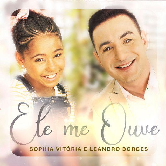 Portada de Sencillo/EP "Ele Me Ouve (part. Leandro Borges)", de Sophia Vitória