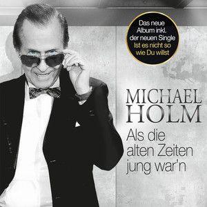Portada de Álbum "Als Die Alten Zeiten Jung War'n", de Michael Holm