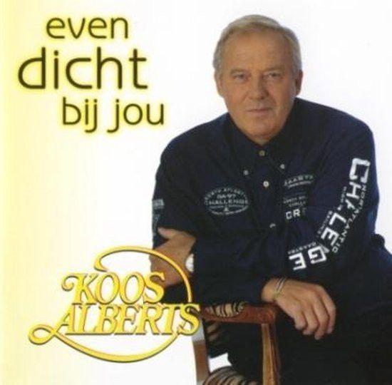 Portada de Álbum "Even Dicht Bij Jou", de Koos Alberts