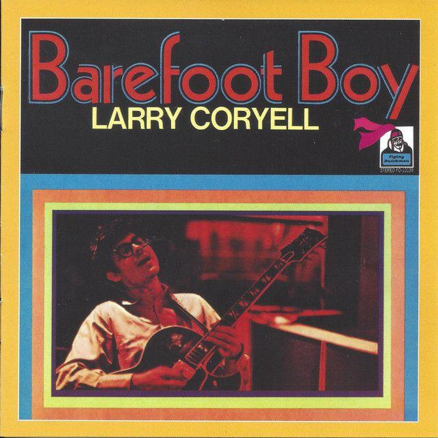 Capa do Álbum "Barefoot Boy", de Larry Coryell