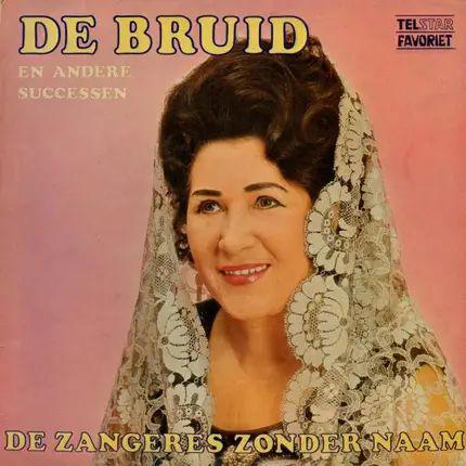 Album cover of "De Bruid En Andere Successen" by Zangeres Zonder Naam