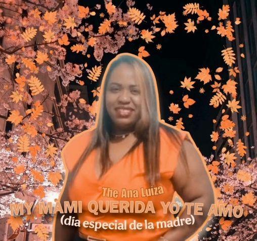 Portada de Sencillo/EP "My Mami Querida Yo Te Amo", de The Ana Luiza