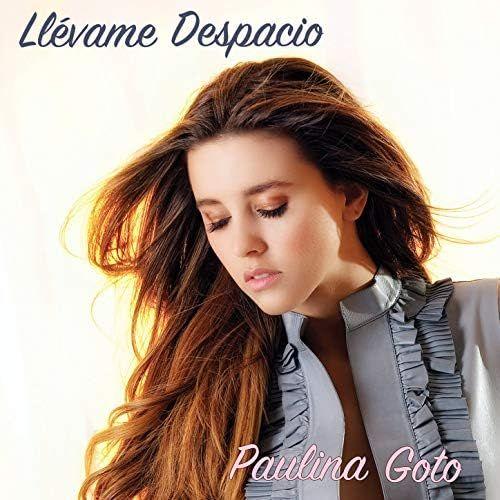 Portada de Sencillo/EP "Llevame Despacio", de Paulina Goto