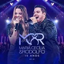 Portada de Sencillo/EP "15 Anos (Ao Vivo) - EP 1", de Maria Cecília e Rodolfo