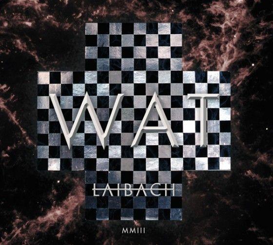 Portada de Álbum "WAT", de Laibach