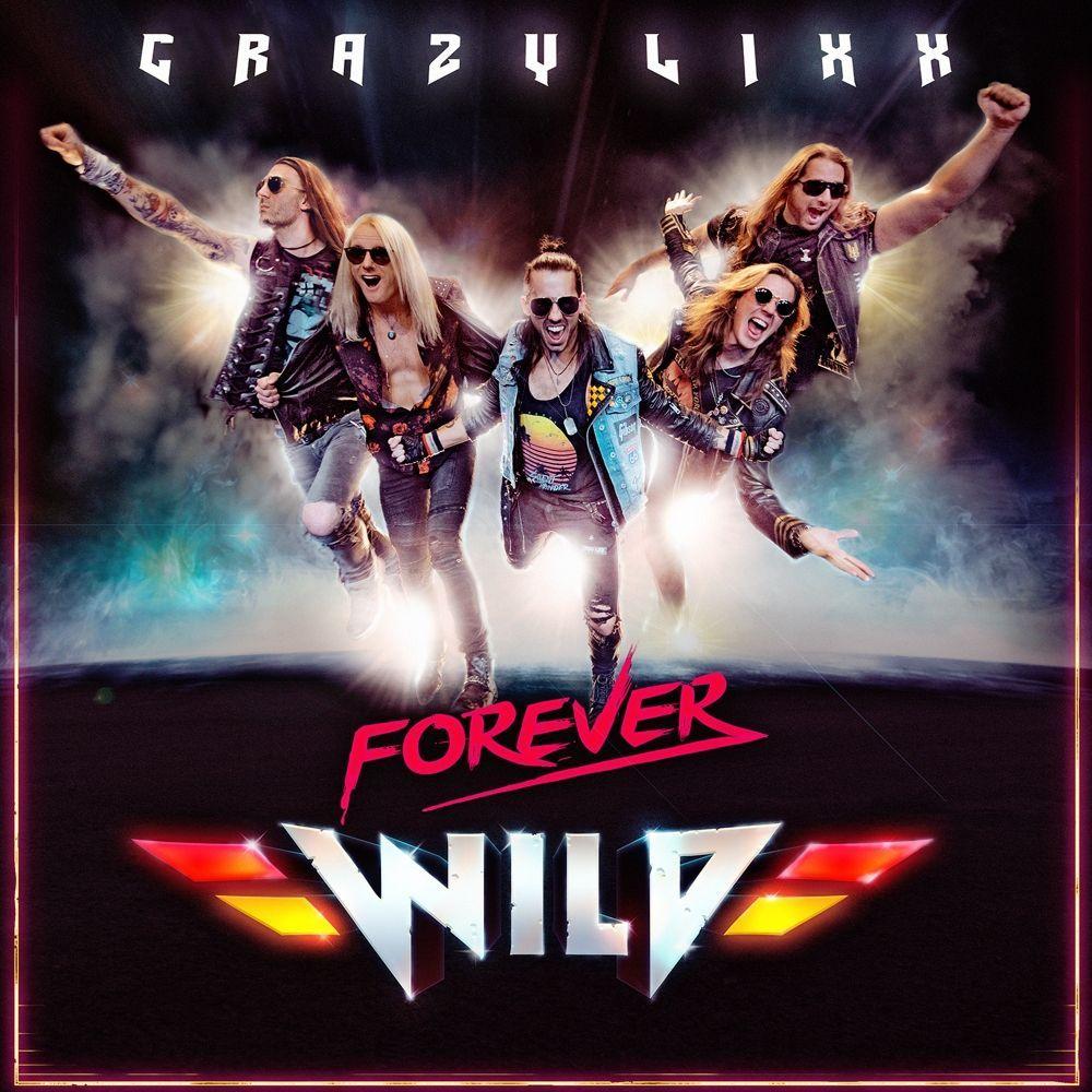 Capa do Álbum "Forever Wild", de Crazy Lixx