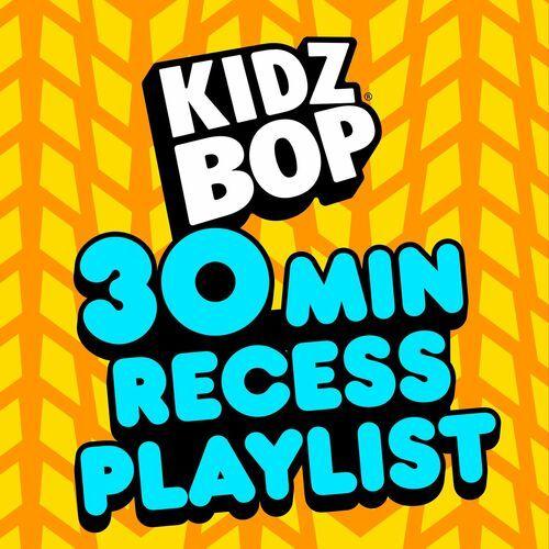 Portada de Álbum "30 Minute Recess Playlist", de Kidz Bop Kids