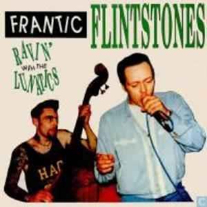 Portada de Álbum "Ravin' With The Lunatics", de Frantic Flintstones