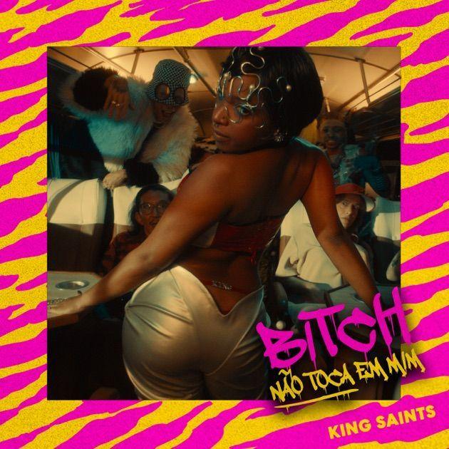 Portada de Sencillo/EP "BITCH NÃO TOCA EM MIM", de King Saints