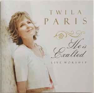 Portada de Álbum "He Is Exalted (Live Worship)", de Twila Paris