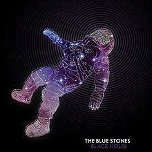 Portada de Álbum "Black Holes", de The Blue Stones