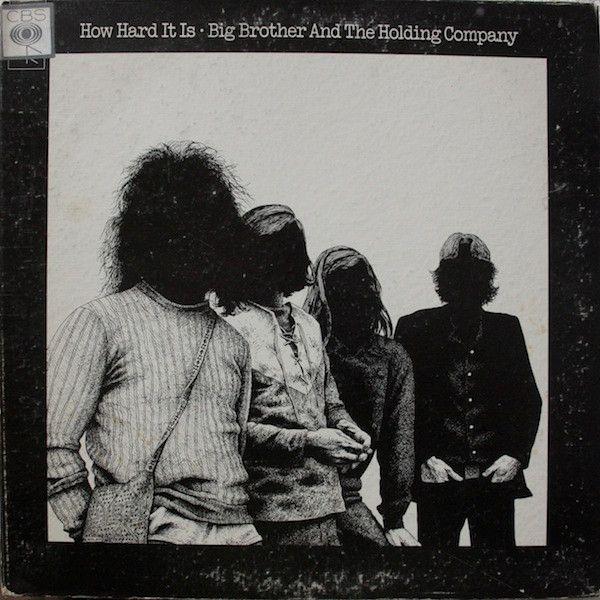 Portada de Álbum "How Hard It Is", de Big Brother and The Holding Company
