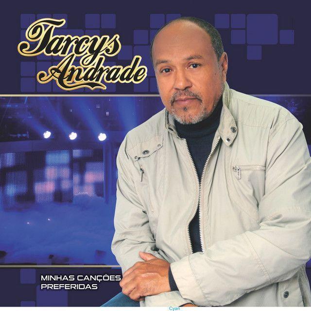 Portada de Álbum "Minhas Canções Preferidas", de Tarcys Andrade