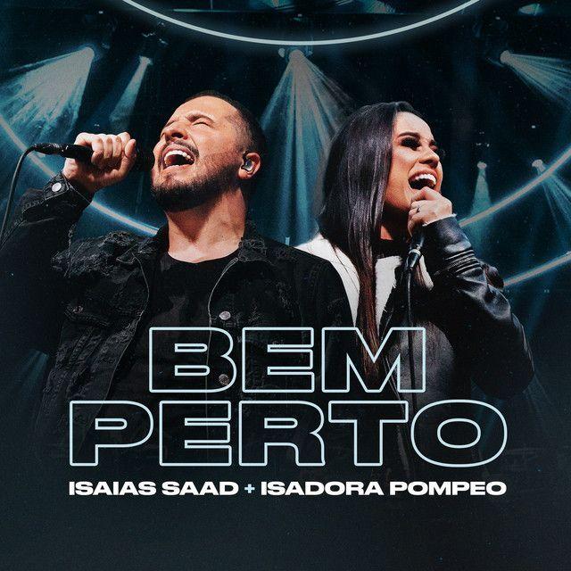 Capa do Single/EP "Bem Perto (part. Isadora Pompeo)", de Isaías Saad