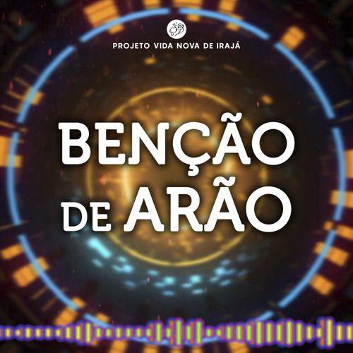 Portada de Sencillo/EP "Bênção de Arão (remix)", de Projeto Vida Nova de Irajá