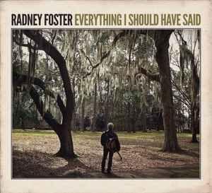 Portada de Álbum "Everything I Should Have Said", de Radney Foster