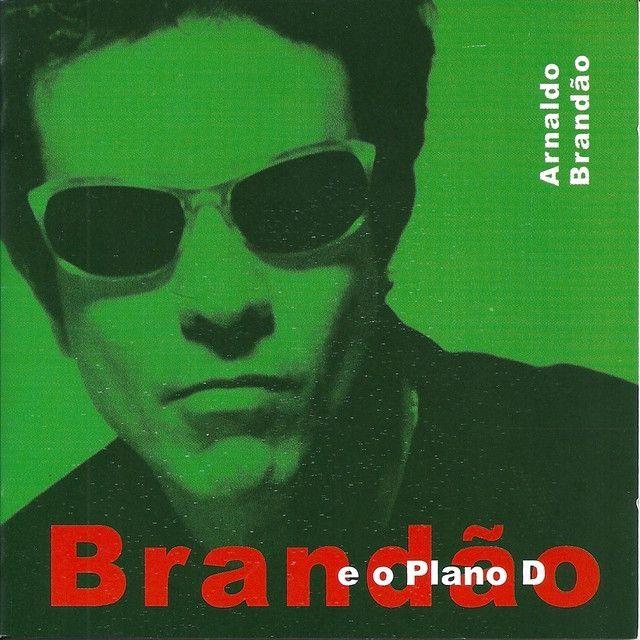 Capa do Álbum "Brandão e o Plano D", de Arnaldo Brandão