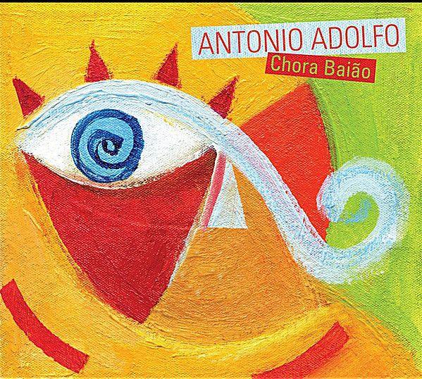 Portada de Álbum "Chora Baião", de Antônio Adolfo