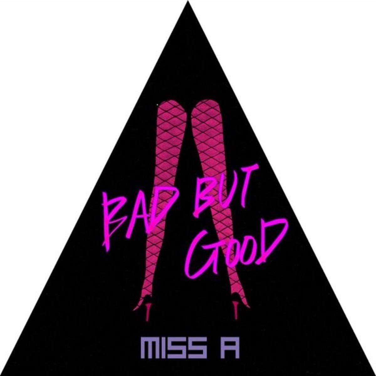 Capa do Single/EP "Bad But Good", de miss A