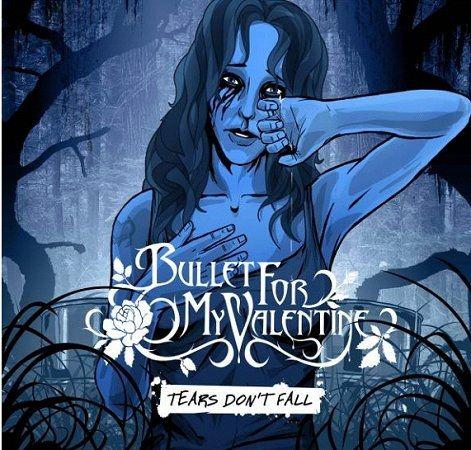 Portada de Álbum "Tears Don't Fall", de Bullet For My Valentine