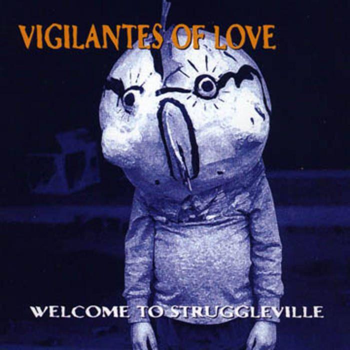 Portada de Álbum "Welcome To Struggleville", de Vigilantes Of Love