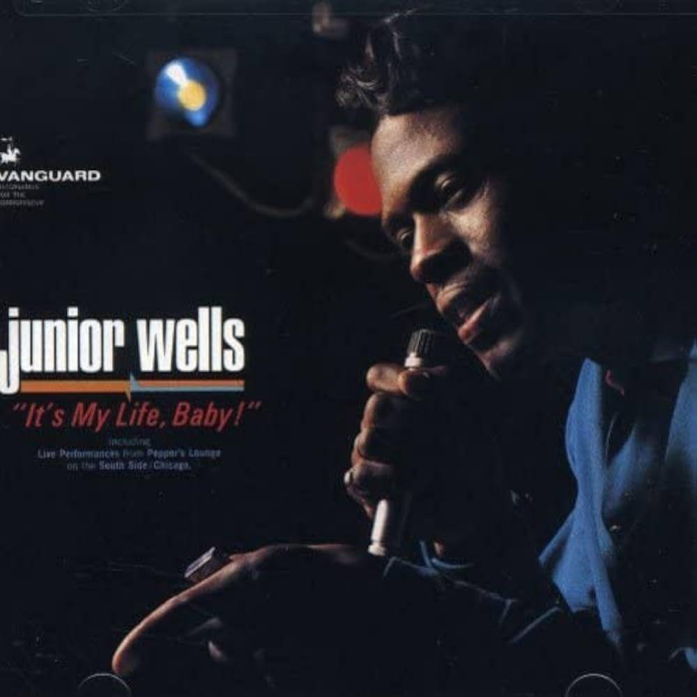 Capa do Álbum "It's My Life, Baby!", de Junior Wells