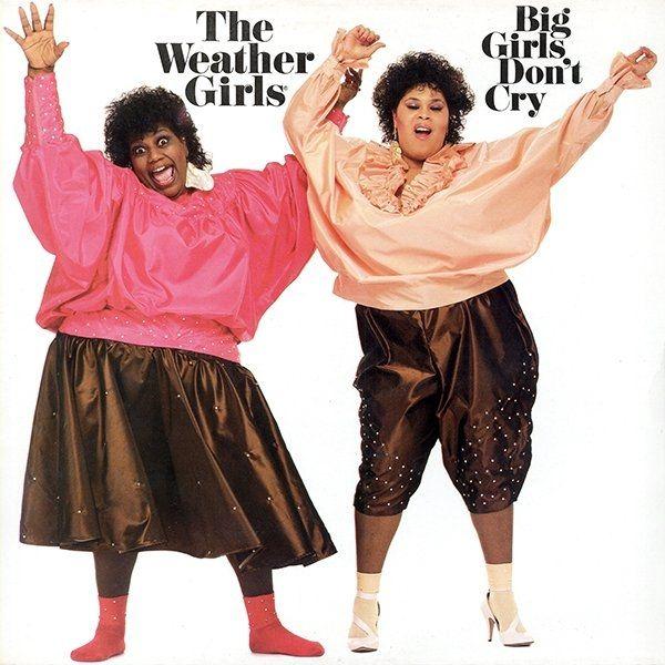 Portada de Álbum " Big Girls Don't Cry", de The Weather Girls