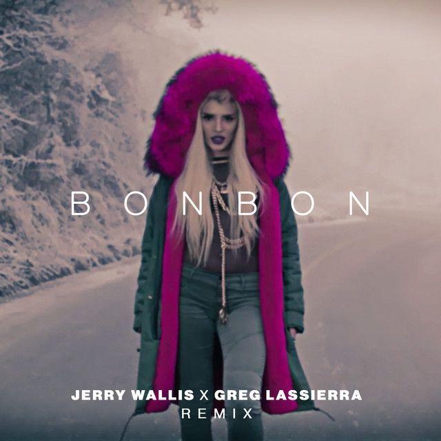 Portada de Sencillo/EP "Bonbon (Jerry Wallis x Greg Lassierra Remix)", de Era Istrefi