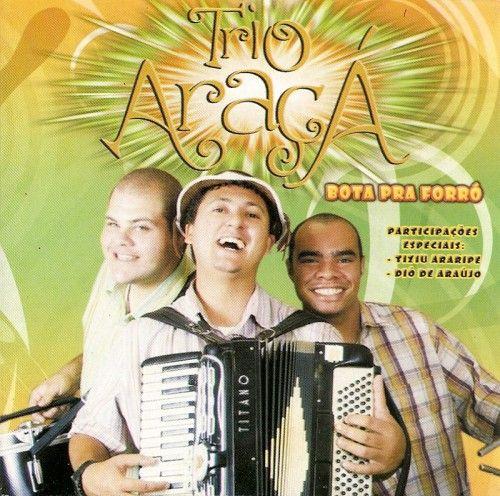Capa do Álbum "Bota Pra Forró", de Trio Araçá