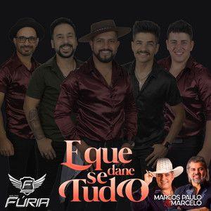 Portada de Sencillo/EP "E Que Se Dane Tudo ", de Marcos Paulo e Marcelo