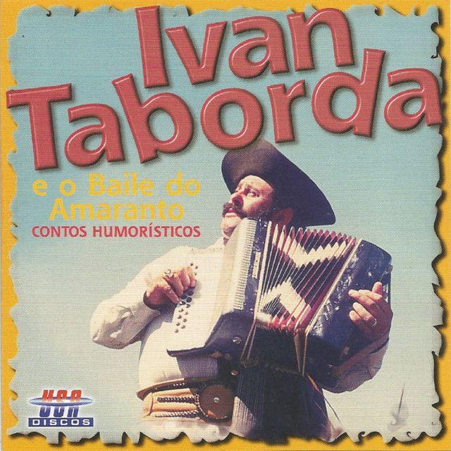 Portada de Álbum "Ivan Taborda e o Baile do Amaranto (Contos Humorísticos)", de Ivan Taborda