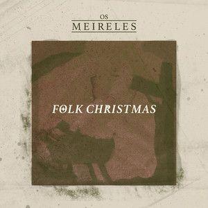 Portada de Álbum "Folk Christmas", de Os Meireles