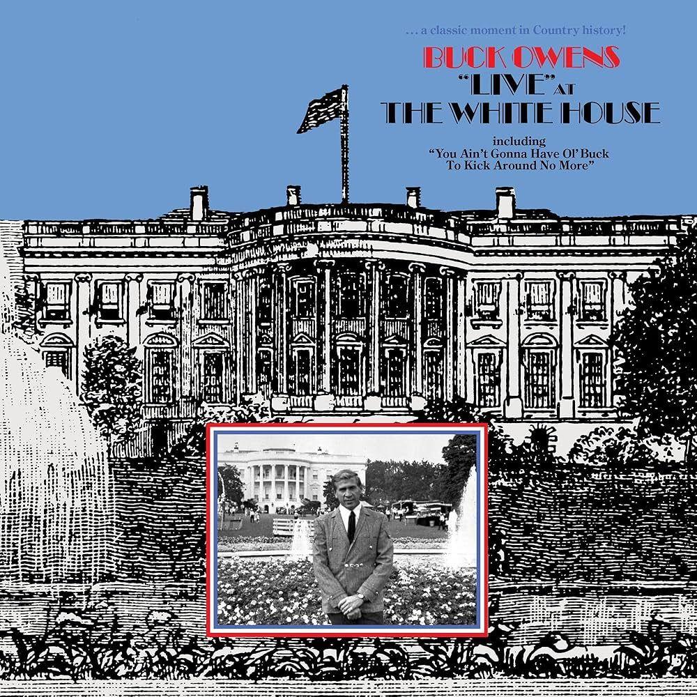 Portada de Álbum ""Live" At The White House", de Buck Owens