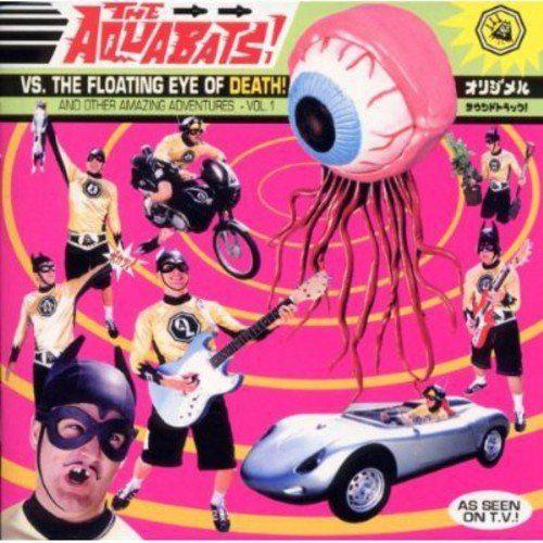 Capa do Álbum "The Aquabats! vs the Floating Eye of Death! and Other Amazing Adventures, Vol. 1 ", de Aquabats
