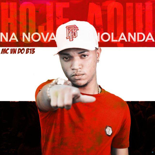 Portada de Sencillo/EP "Hoje Aqui Na Nova Holanda", de MC VN do B13