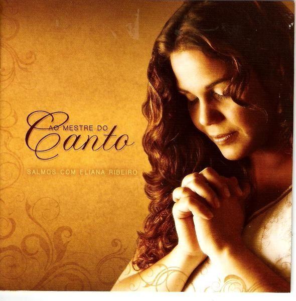 Album cover of "Ao Mestre do Canto" by Eliana Ribeiro