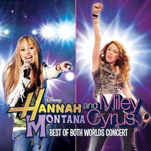 Portada de Álbum "Hannah Montana & Miley Cyrus: Best of Both Worlds Concert", de Hannah Montana